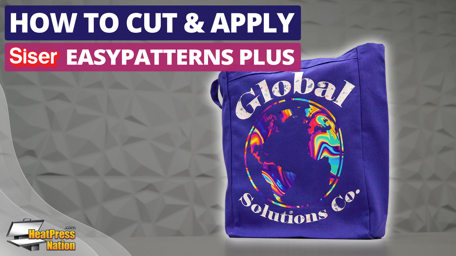 How To Cut & Apply Siser EasyPatterns Plus HTV - HeatPressNation