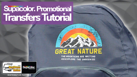 How To Prepare & Apply Supacolor Promotional Transfers - HeatPressNation